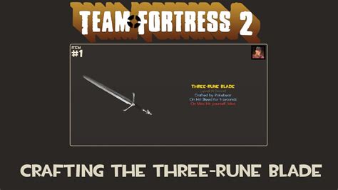 Mastering the Art of Melee Combat with the Three Rune Blade in Team Fortress 2